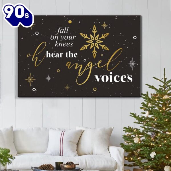 Fall On Your Knees Oh Hear The Angel Voices, Christmas Wall Art Canvas Religious Wall Decor