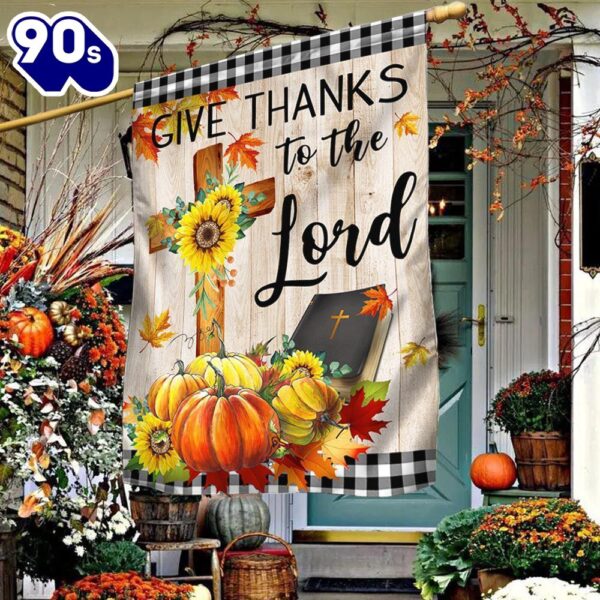 Halloween  Fall Pumpkins Flag Give Thanks To The Lord Thanksgiving Halloween Flag, Halloween Garden Flags