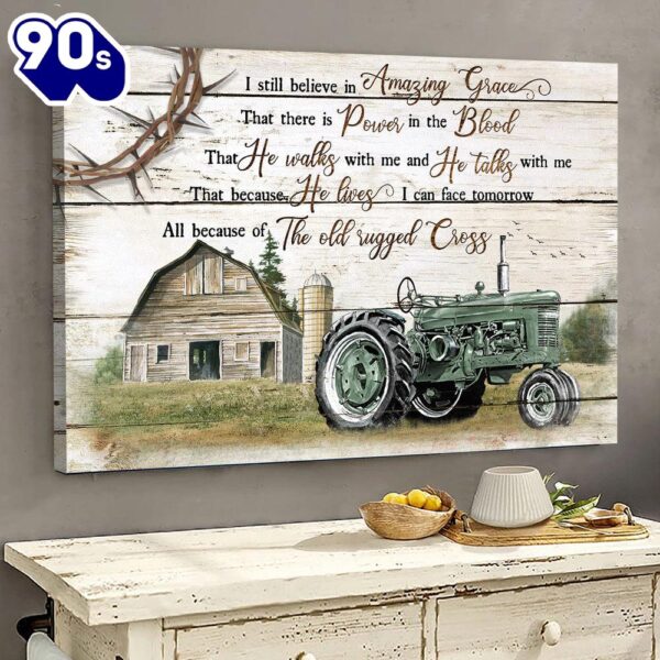 Farm Tractor Cross I Still Believe In Amazing Grace Canvas Wall Art   Poster Gift Christmas