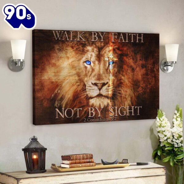 Fascinating Lion Walk By Faith Not By Sight Jesus Bible Verse Canvas Scripture Canvas Wall Art