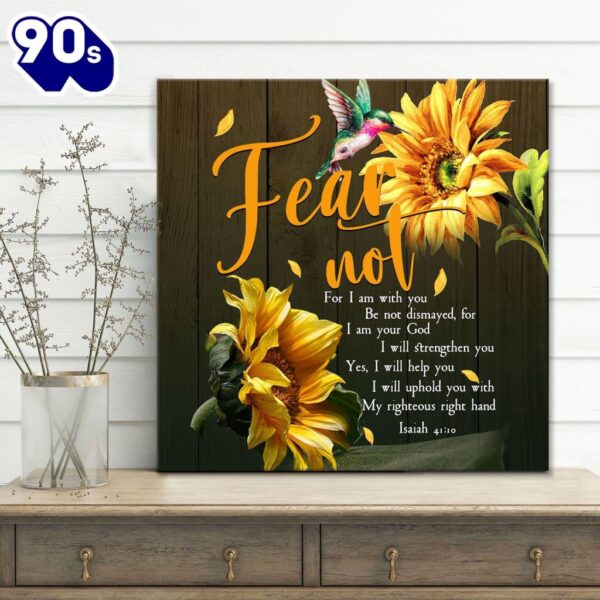 Fear Not For I Am With You Isaiah 4110 Canvas Wall Art  Poster Gift Christmas