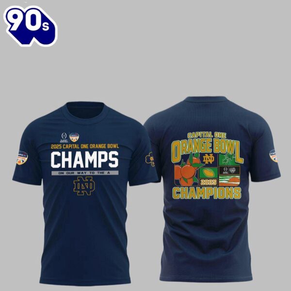 Fighting Irish 2025 Capital Orange Bowl Champions On Our Way To The A Capital One Orange Bowl Champions Shirt