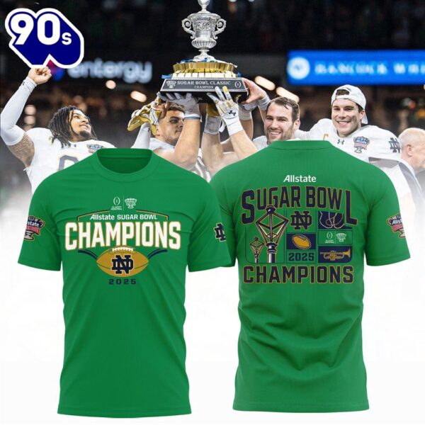 Fighting Irish College Football Playoff 2025 Sugar Bowl Champions Shirt