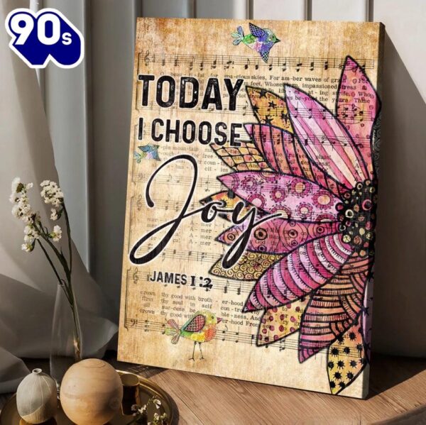 Flower Colorful Sparrow Music Sheet Canvas Today I Choose Joy Canvas Posters   Poster Gift Christmas