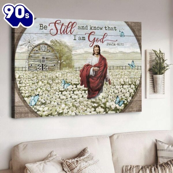 Flower Field Be Still And Know That I Am God Canvas Wall Art   Poster Gift Christmas