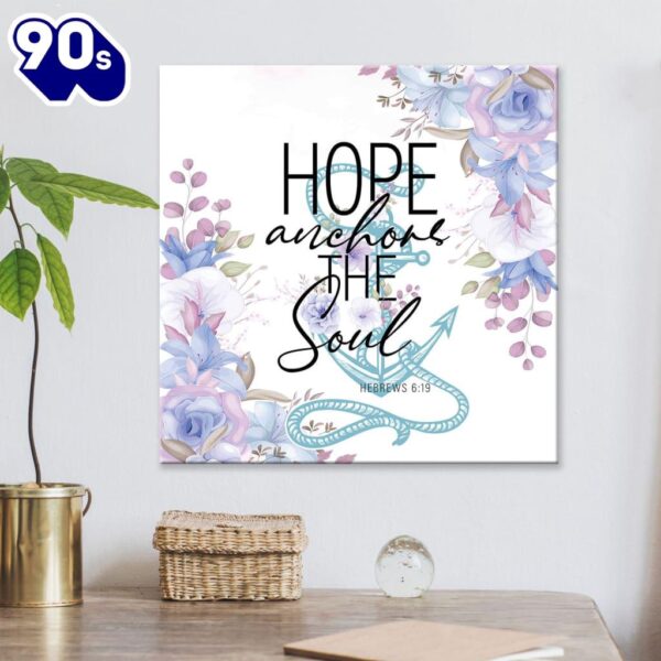 Flower Hebrews 619 Hope Anchors The Soul Canvas Wall Art  Poster Gift Christmas