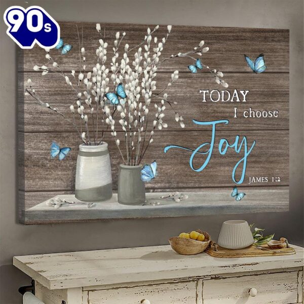 Flower Painting Blue Butterfly Today I Choose Joy Canvas Wall Art   Poster Gift Christmas