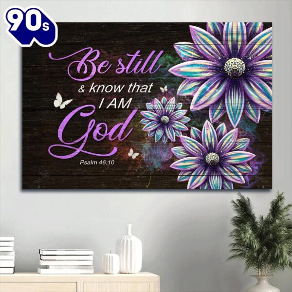 Flower Painting White Butterfly Bible Verse Be Still & Know That I Am God Canvas Wall Art  Poster Gift Christmas
