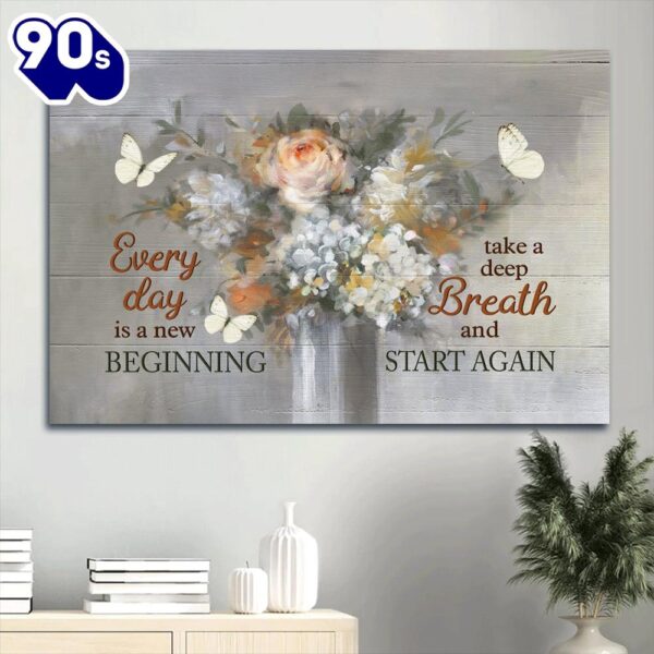 Flower White Butterfly Motivational Quote Every Day Is A New Beginning Canvas Wall Art  Poster Gift Christmas