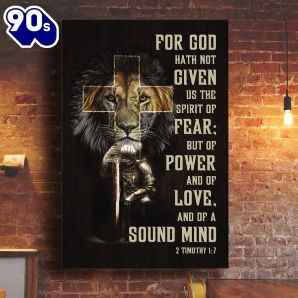 For God Hath Not Given Us The Spirit Of Fear 2 Timothy 17 Canvas Art    Poster Gift Christmas