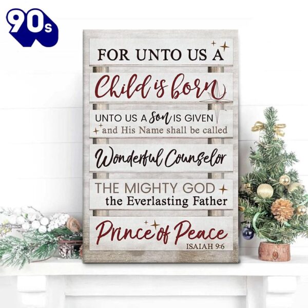 For Unto Us A Child Is Born Isaiah 9 6 Christmas Wall Art Canvas Print