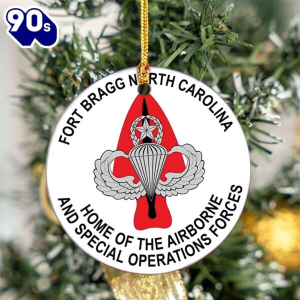 Fort Bragg Home Of The Airborne And Special Operations Forces Ceramic Ornament