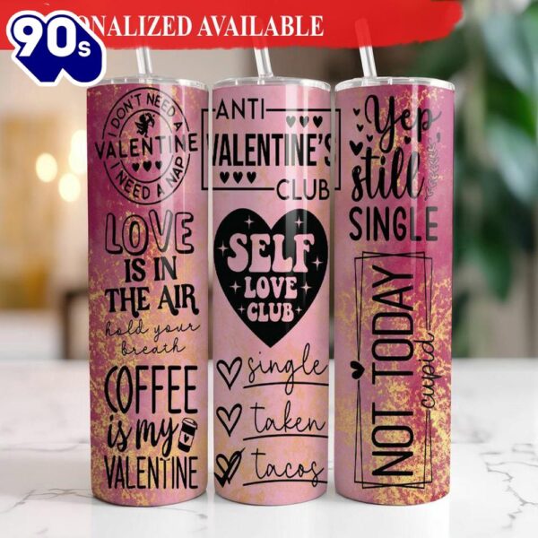 Funny Valentines 20 oz Skinny Tumbler Anti Valentines Day Tumbler