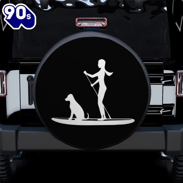 Girl And Dog Paddle Boarding Spare Tire Cover Gift For Campers