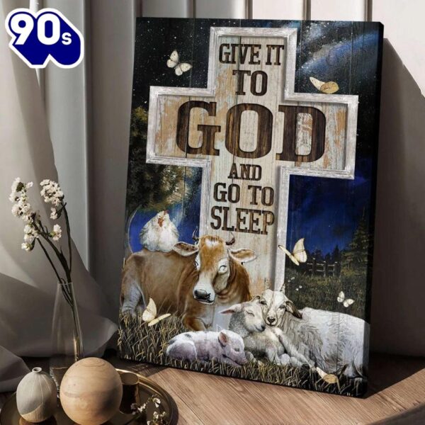 Give It To God And Go To Sleep Canvas Posters  Poster Gift Christmas