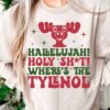 Hallelujah Holy Shit Where’s The Tylenol SVG Christmas RetroShirt