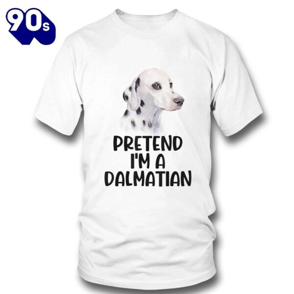 Halloween 2024 Pretend I’m A Dalmatian Halloween Partyy T-Shirt