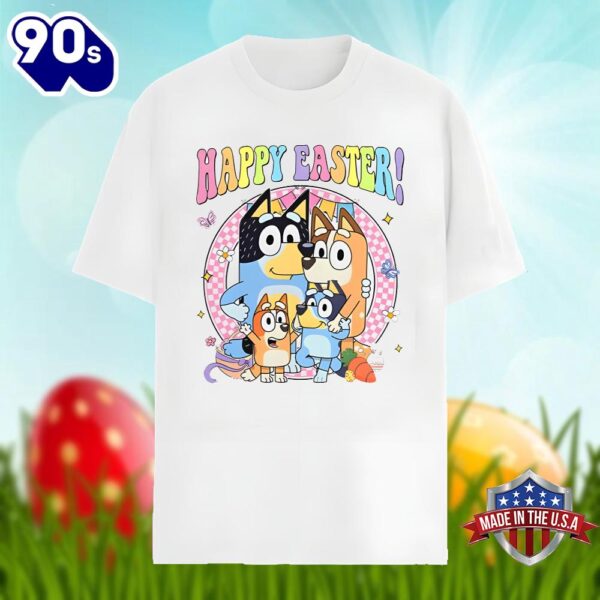 Happy Easter Day With Bluey Family Shirt Men Women