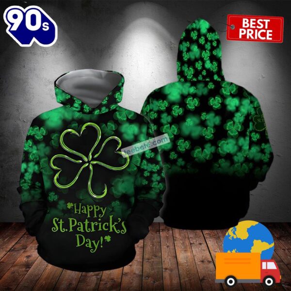Happy St Patrick Day With Four Leaf Clover Green 3D Full Print Hoodie 2025