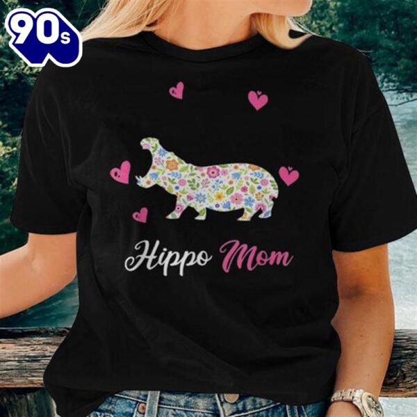 Hippo Mom Funny Animal Gift For Mothers Day Women T-shirt