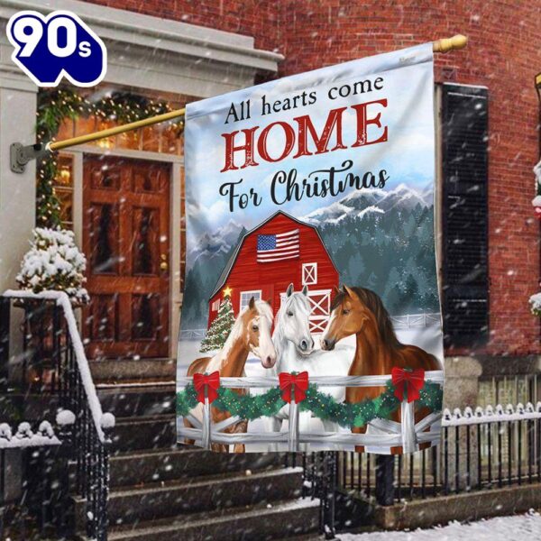 Horses Christmas Flag All Hearts Come Home For Christmas – Christmas Flag  Decorate For Christmas