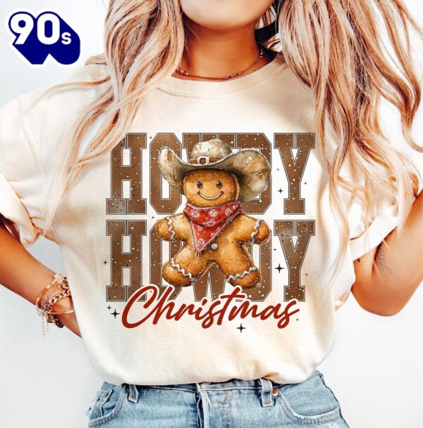 Howdy Chrsitmas Gingerbread man, Christmas Season Shirt