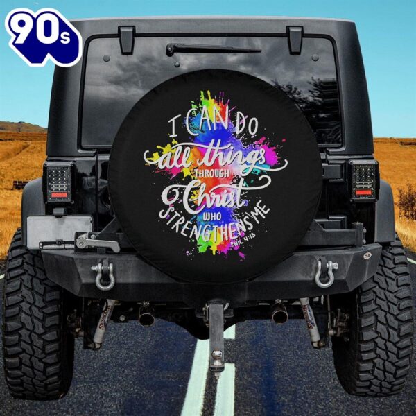 I Can Do All Things Through Christ Who Strengthens Me God Spare Tire Cover – Religious Christian Spare Tire Cover Car Decor