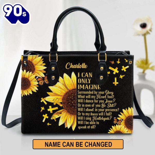 I Can Only Imagine Sunflower And Cross Personalized Leather Handbag With Handle , Christian Bags  Gift For Women Christmas
