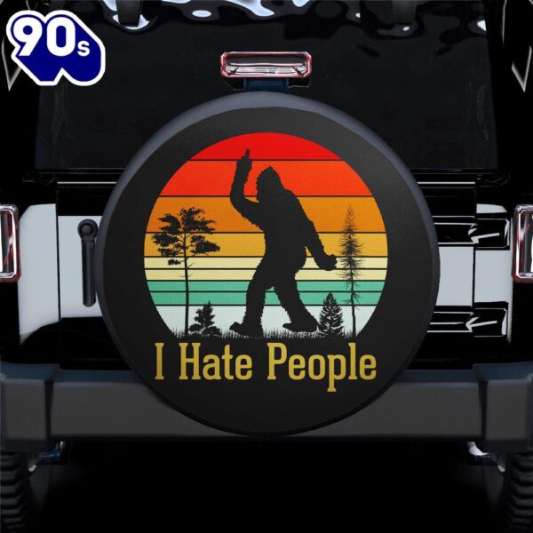 I Hate People Bigfoot Sasquatch Vintage Retro Car Spare Tire Covers Gift For Campers