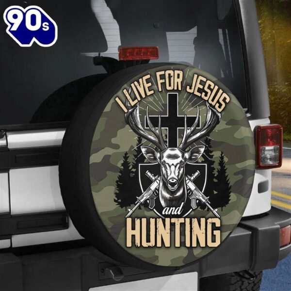 I Live For Jesus And Hunting Spare Tire Cover – Religious Christian Spare Tire Cover Car Decor