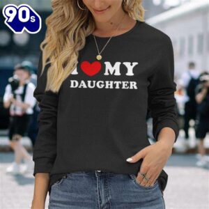 I Love My Daughter I…