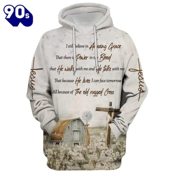 I Still Believe In Amazing Grace That There Is Power In The Blood Hoodie For