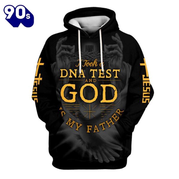 I Took A Dna Test And God Is My Father Hoodies