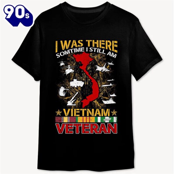 I WAS THERE SOMETIMES I STILL AM VIETNAM VETERAN Classic Unisex T-Shirt Gildan