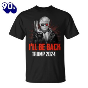 I Will Be Back Trump…