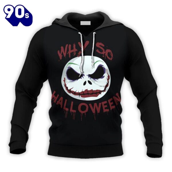 Merry Christmas  Jack Skellington Joker Why So Halloween Hoodie & Zip Hoodie