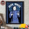 Jack White Omaha Nebraska 2025 Poster At Steelhouse On April 5 2025 With David Nance And Mowed Sound Rough On Rats Inspiration Canvas