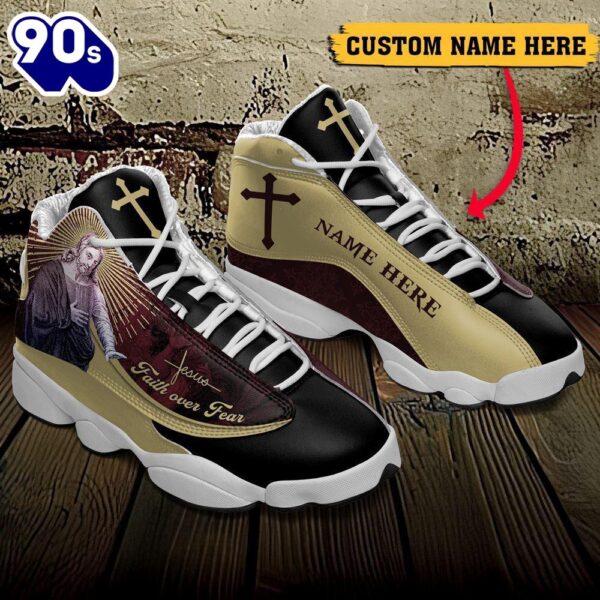 Jesus Faith Over Fear God Figure Custom Name Jd13 Shoes For Man And Women  Gift Christmas