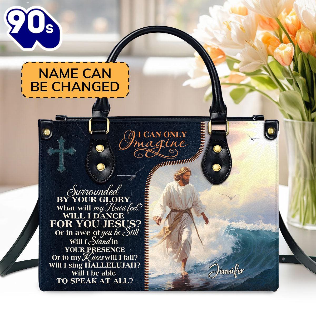 Jesus I Can Only Imagine Personalized Leather Handbag With Zipper , Christian Bags Gift For Women Christmas Jesus I Can Only Imagine Personalized Leather Handbag With Zipper , Christian Bags Gift For Women Christmas