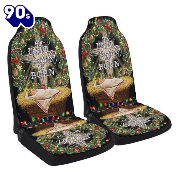 Jesus Is Born For Unto Us A Child Is Born Jesus Christmas Seat Cover Cars  Gift For Christmas