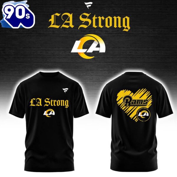 Los Angeles Rams LA Strong 3d T-Shirt