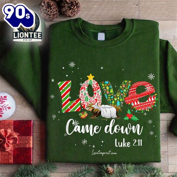 Love Came Down Luke 211 Christmas