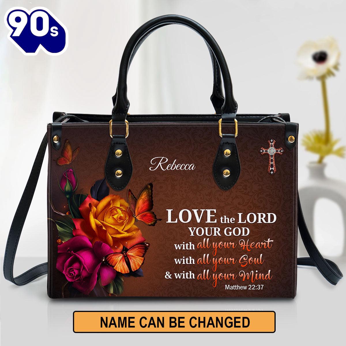 Love The Lord Your God With All Your Heart Awesome Personalized Leather Bag For Women , Christian Bags Gift For Women Christmas Love The Lord Your God With All Your Heart Awesome Personalized Leather Bag For Women , Christian Bags Gift For Women Christmas