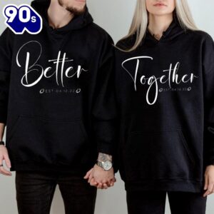 Matching Couple Hoodies Better Together…