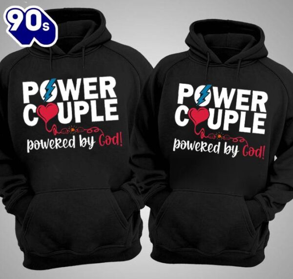 Matching Couple Hoodies Power Couple Powered By God