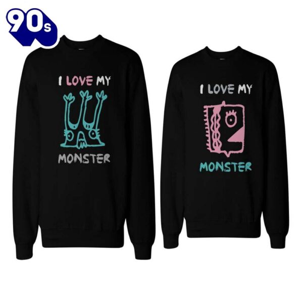 Matching Couple Sweatshirt I Love My Monster