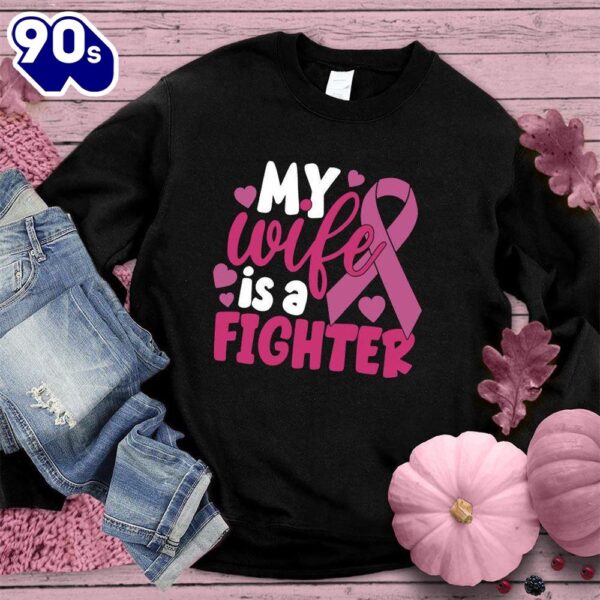 My Wife Is A Fighter Colored Edition Sweatshirt  For Women