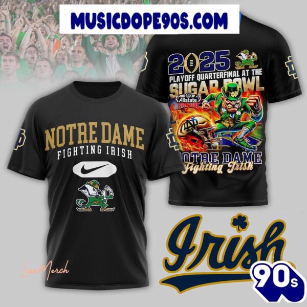 Notre Dame Fighting Irish 2025 Playoff Quarterback At The Sugar Bowl For Fans 3D T-Shirt