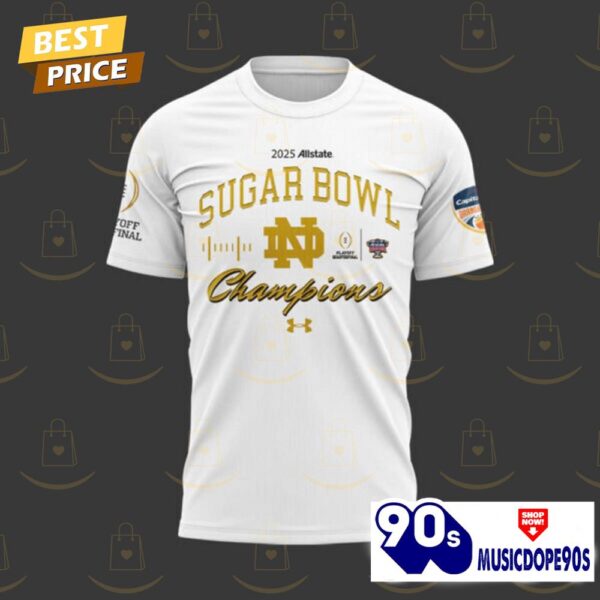 Notre Dame Fighting Irish Football 2025 Sugar Bowl Champions 3D T-Shirt – White