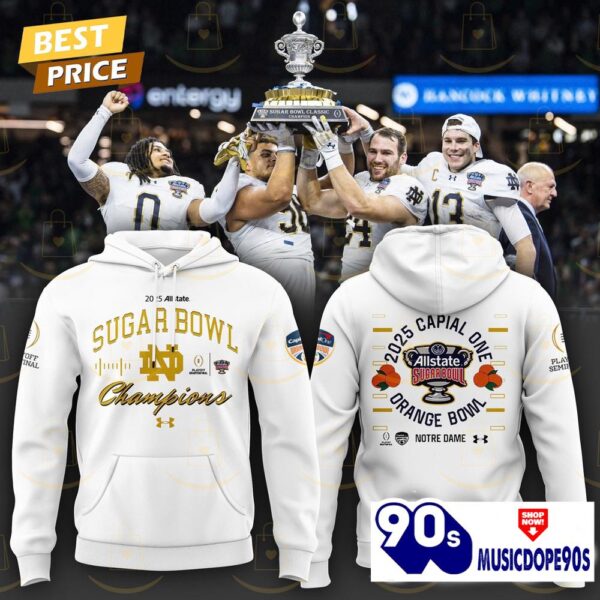 Notre Dame Fighting Irish Football 2025 Sugar Bowl Champions Hoodie